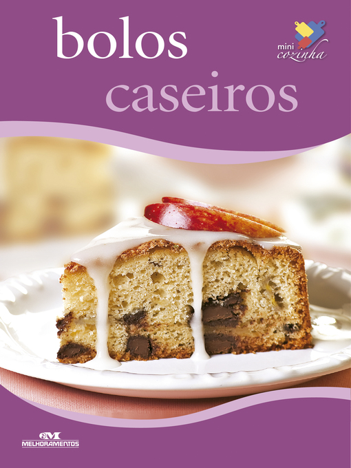 Title details for Bolos Caseiros by Editora Melhoramentos - Available
